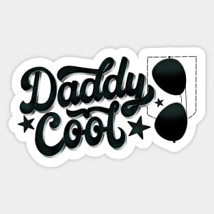 Daddy cool. Unique hand lettering for amazing dads. Sticker